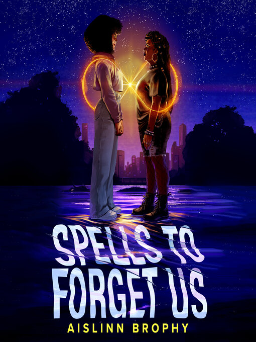 Title details for Spells to Forget Us by Aislinn Brophy - Wait list